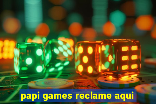 papi games reclame aqui